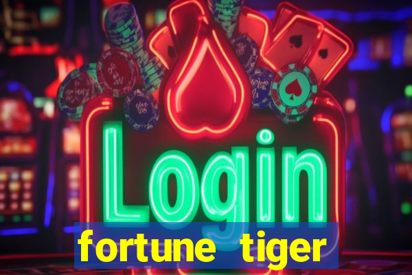 fortune tiger deposito de 1 real